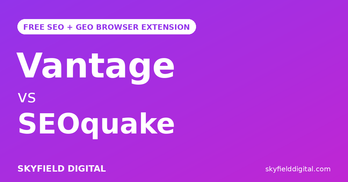 Vantage vs SEOquake SEO and GEO browser extension comparison